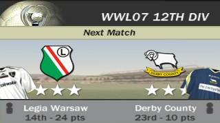 FIFA 07 | WWL 07 12th Division Week 17 Match 9 - Legia Warsaw vs Derby County [AI vs AI]