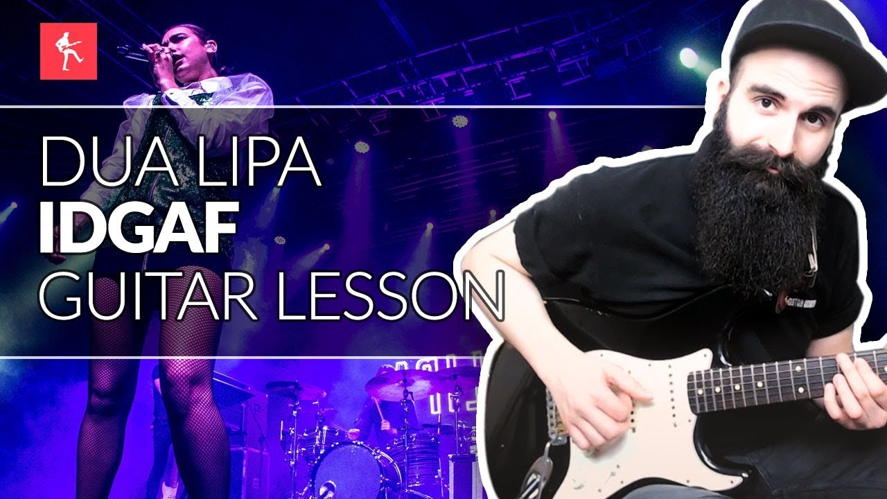 🎸IDGAF Guitar Lesson - How To Play IDGAF by Dua Lipa