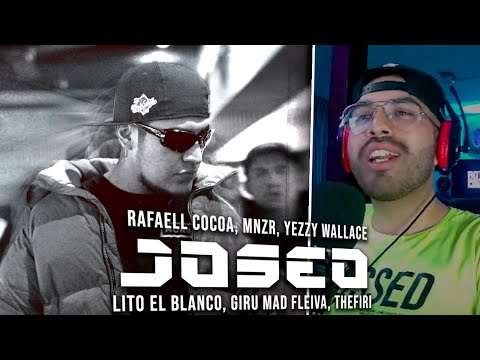 JOSEO - Rafaell Cocoa, MNZR, Yezzy Wallace, Lito El Blanco, Giru Mad Fleiva, TheFiri | REACCIÓN