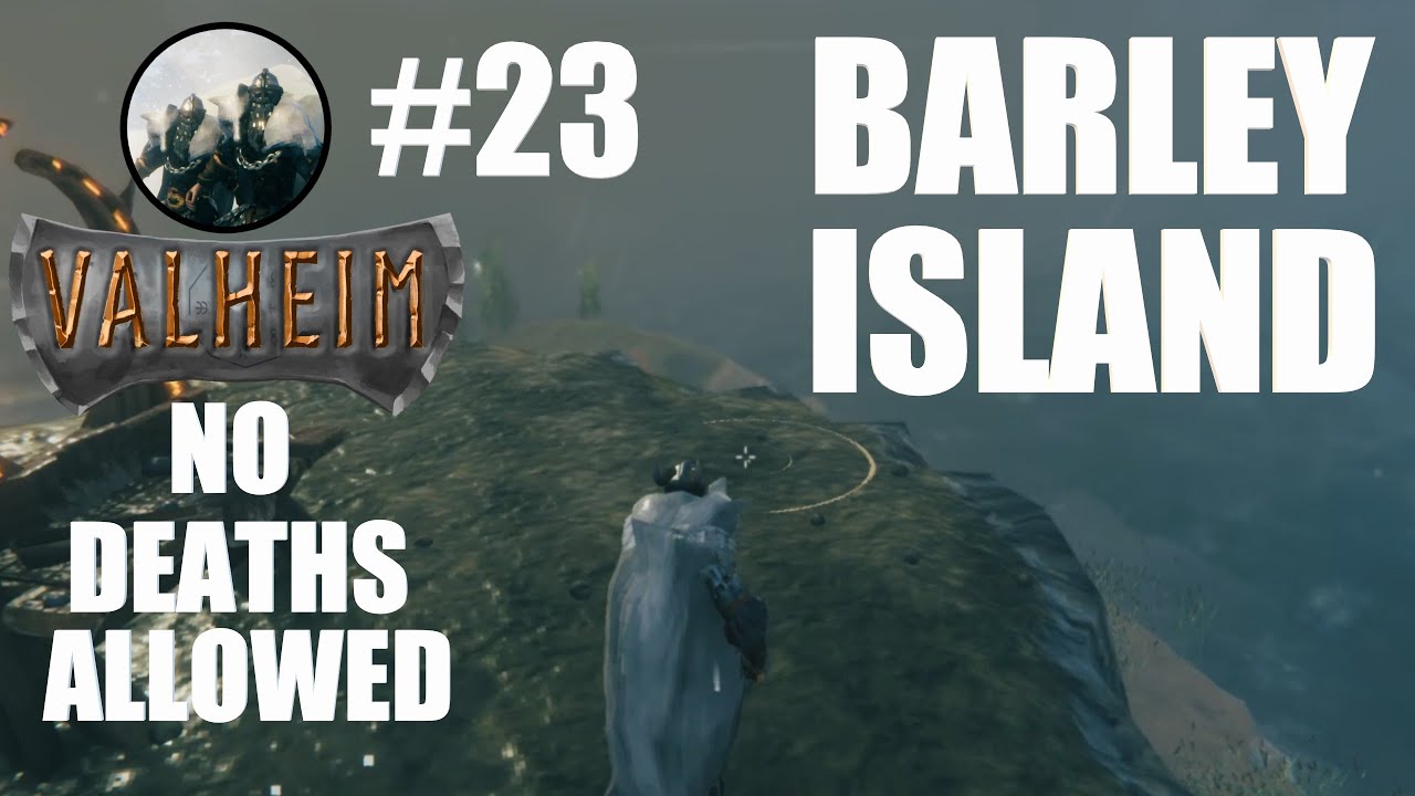 Barley Island Valheim Hardcore Part 23 YouTube
