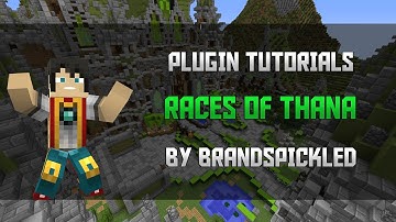 Minecraft Plugin Tutorials - Races of Thana