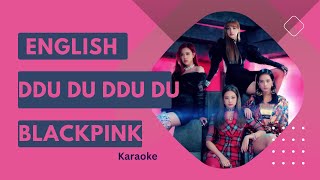 DDU DDU DDU DDU English Karaoke Lyrics- Blackpink