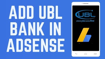 How To Add Ubl Bank In Adsense