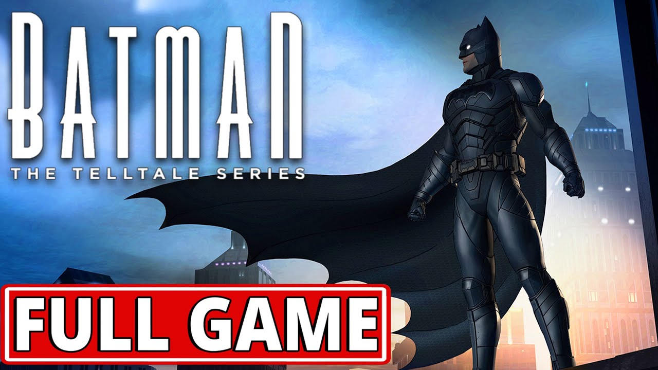 Batman: The Telltale Series - FULL GAME walkthrough | Longplay