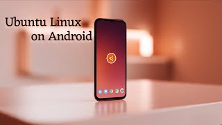 Bring Ubuntu Linux Environment to your Android - UXDROID Introduction