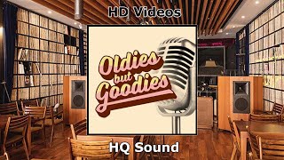 Oldies but Goodies HD Gray Videos Playlist
