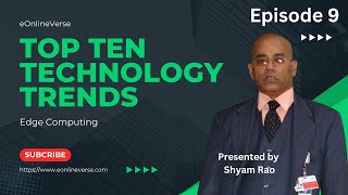 Top 10 Technology Trends - Ep9 - Edge Computing #tech #technology #trending #edgecomputing