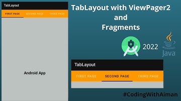 TabLayout with Fragments and  ViewPager 2 in Android Studio 2022|Android Studio Tutorial