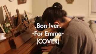 Video-Miniaturansicht von „Bon Iver - For Emma (COVER)“