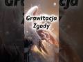 „Grawitacja Zgody” #faith #universe #love #soul #human