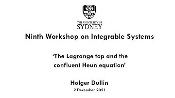 Holger Dullin: The Lagrange top and the confluent Heun equation