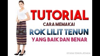 Cara Menggunakan Rok Lilit Tenun Ikat Troso Yang Benar