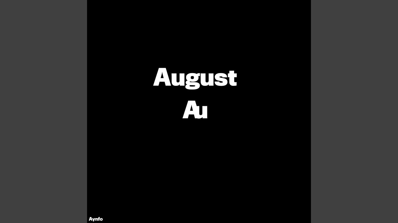 August