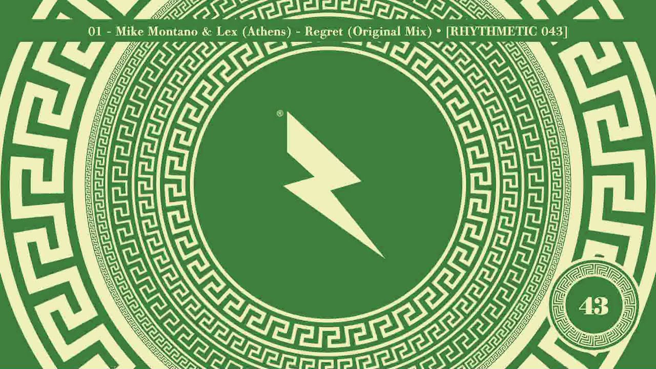 01 - Mike Montano & Lex (Athens) - Regret (Original Mix) • [RHYTHMETIC 043]