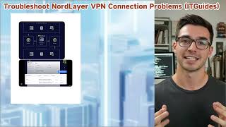 Troubleshoot NordLayer VPN Connection Problems: Quick Fixes for IT admins.