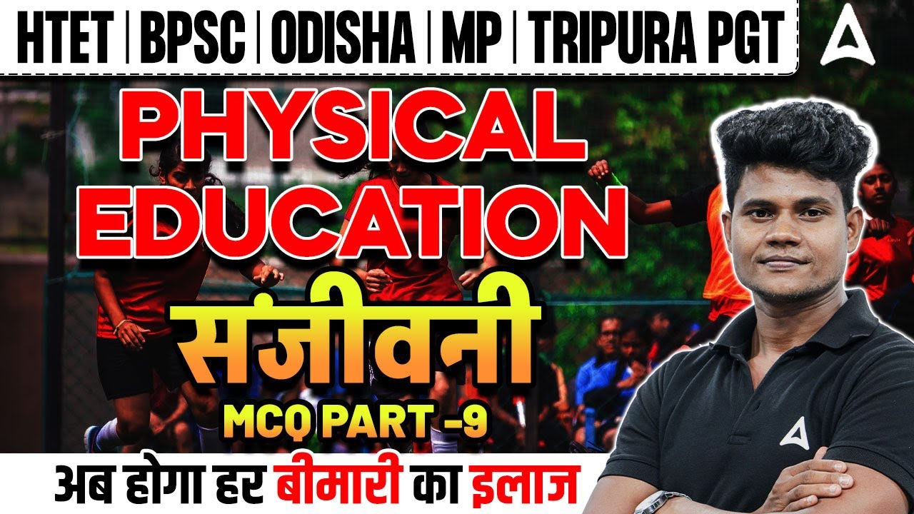 Physical Education For All TGT/PGT Exams 2025 | Most Important Questions ( Day- 9 ) by Monu Sir