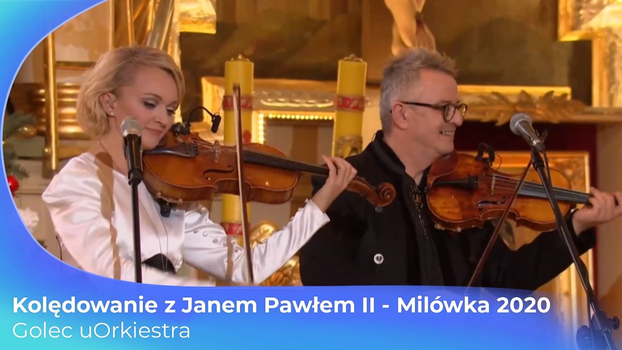 GOLEC uORKIESTRA - PÓJDZMY WSZYSCY DO STAJENKI, KOLĘDOWANIE Z  JP II