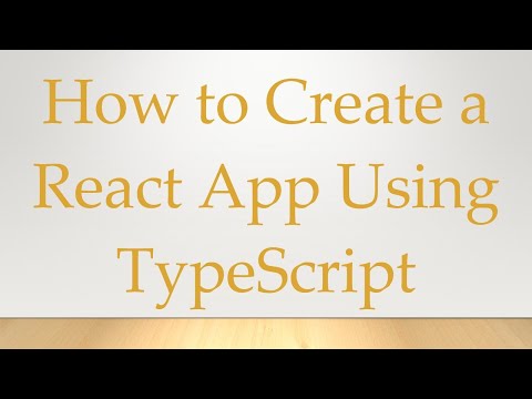 How to Create a React App Using TypeScript