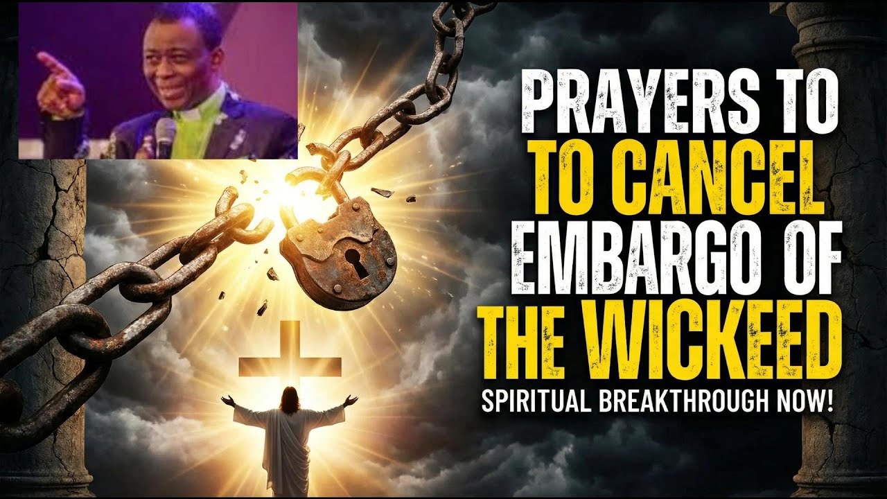 PRAYERS TO CANCEL EMBARGO OF THE WICKED 