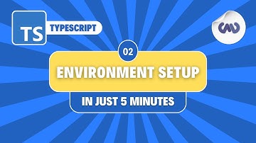 TypeScript Tutorial #2: Set Up Your TypeScript Environment in Just 5 Minutes
