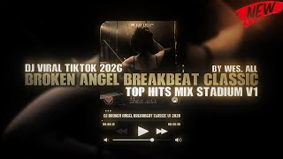 DJ BROKEN ANGEL BREAKBEAT CLASSIC STADIUM V1 2026 BY WES ALL 