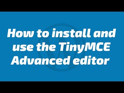 How to install and use the TinyMCE Advanced editor plugin