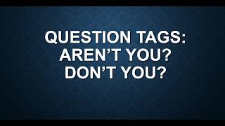 Question Tags: Aren’t You? Don’t You? | B1 Lesson 31 | Speak &amp; Learn English