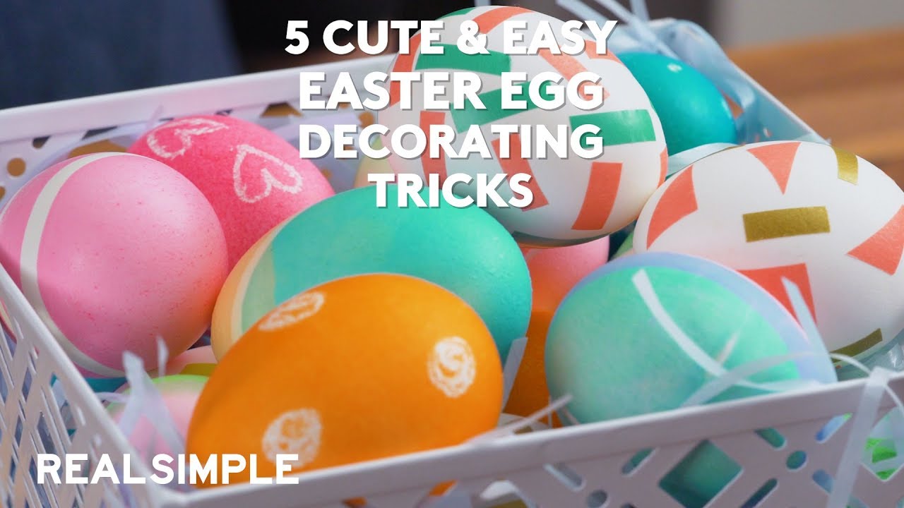 5 Cute & Easy Easter Egg Decorating | DIY | Real Simple - YouTube