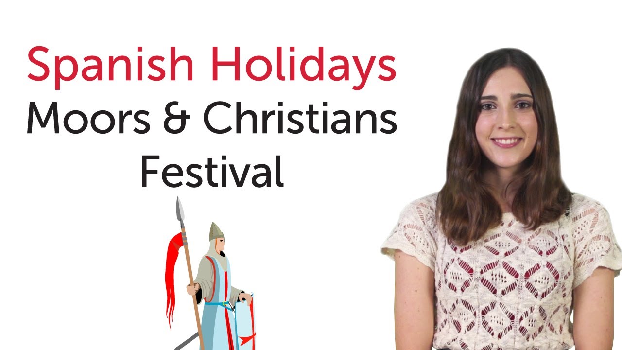 ⁣Learn Spanish Holidays - Moors and Christians Festival - Fiestas de Moros y Cristianos