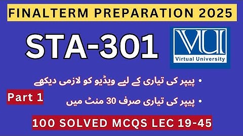 STA301 Eindterm Voorbereiding 2025 | 110 Imp MCQs College 23-45 | STA301 Huidige Paper Opgeloste ...