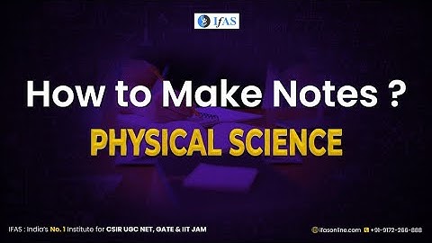 How to Make Notes for CSIR NET Physics Exam: Top Effective Methods!