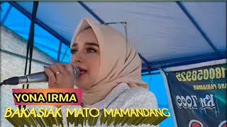 Yona Irma bakasiak Mato Mamandang