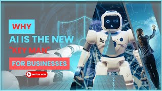 Unlocking the AI Revolution: Navigating Business Transformation- Episode 2