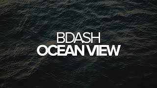 [Future Garage] Bdash - Ocean View [FREE DL]