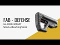Fab defense gl core impact shock absorbing stock