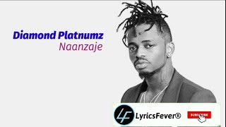 Naanzaje (LYRICS) - Diamond Platnumz