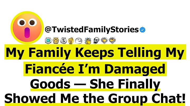 [Full Story] My Family Keeps Telling My Fiancée I’m ‘Damaged Goods’ — She Finally Showed Me the...