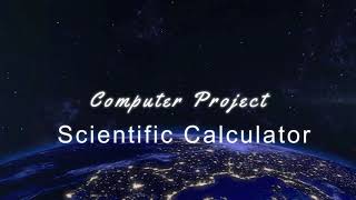 Scientific Calculator  | Python | CBSE Class 11 | Computer Science |