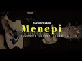 MENEPI - NGATMOMBILUNG (Guyon Waton) | Fingerstye Gitar Cover