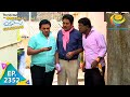 Taarak Mehta Ka Ooltah Chashmah - Episode 2352 - Full Episode