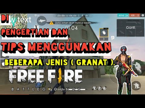 Pengertian Dan Tips Menggunakan Beberapa Jenis Granat Di