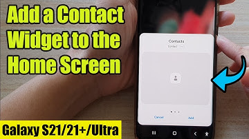 Galaxy S21/Ultra/Plus: How to Add a Contact Widget to the Home Screen