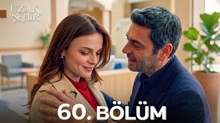 Uzak Şehir 60.Bölüm | HD Review