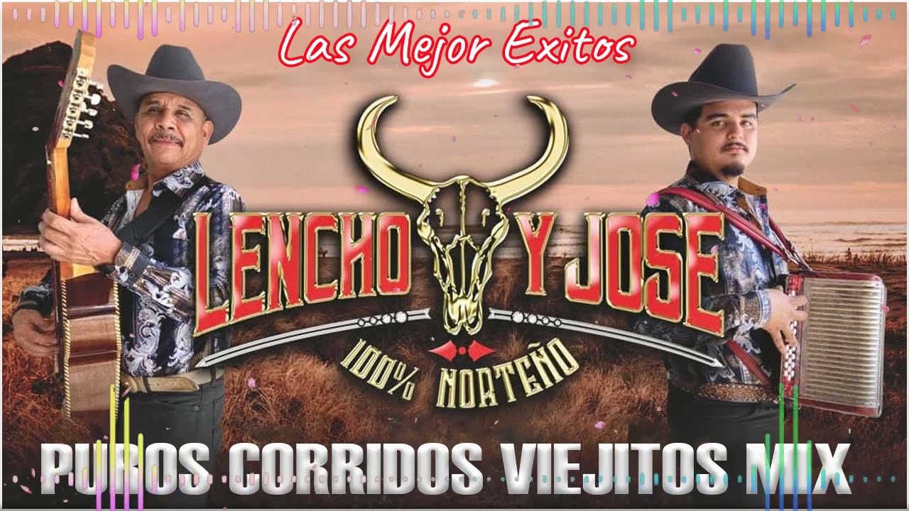 100% Norteños Del Lencho y Jose ~ Puros Corridos Para Pistear Mix