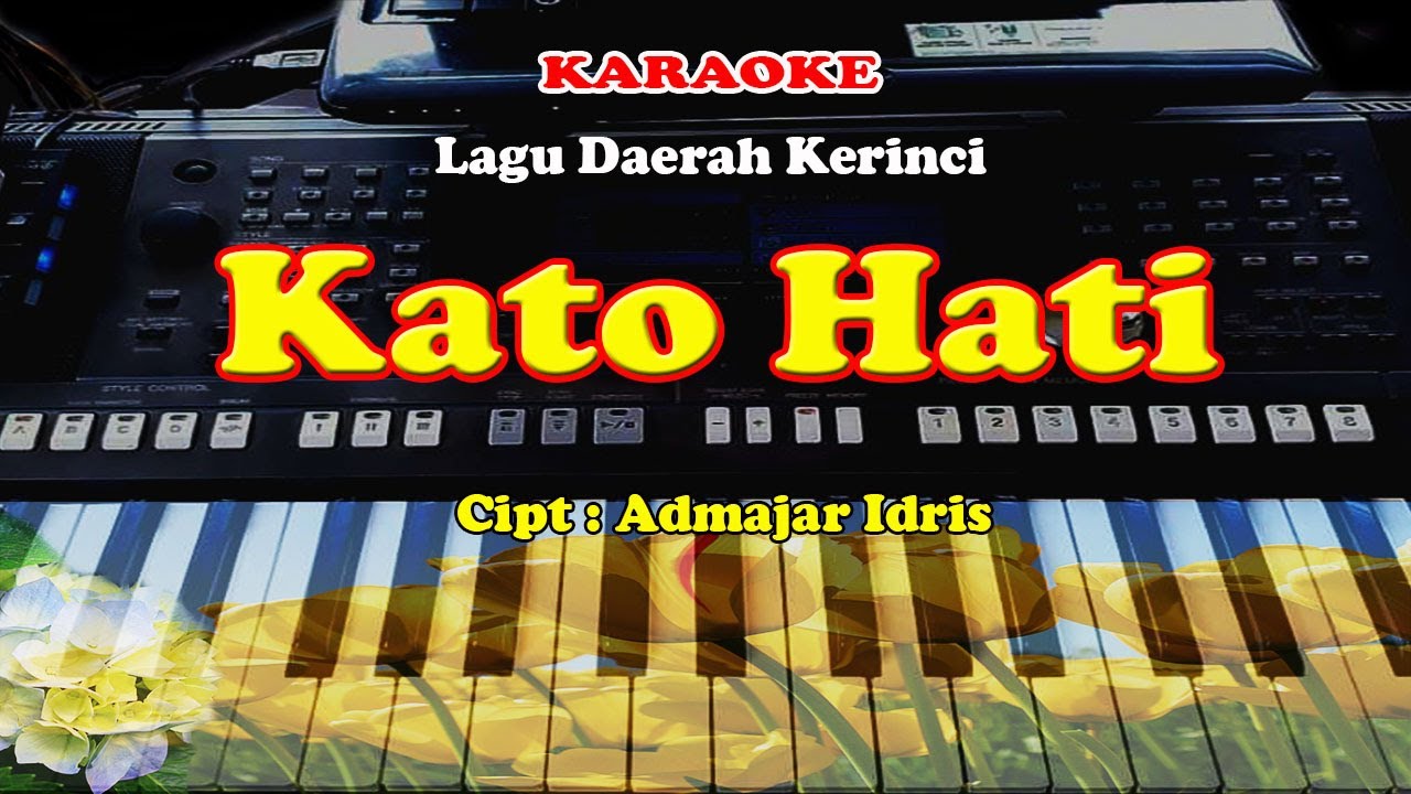 Lagu Daerah Kerinci - KATO HATI - KARAOKE