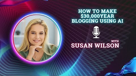 How to Make $30,000Year Blogging Using AI