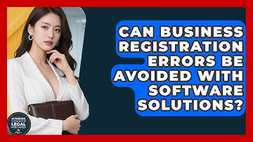Can Business Registration Errors Be Avoided With Software Solutions?