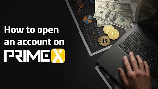 how to open an account with PrimeX Capital