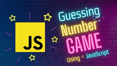 Number Guessing Game using JavaScript | JavaScript Mini Project for Beginners | 2022
