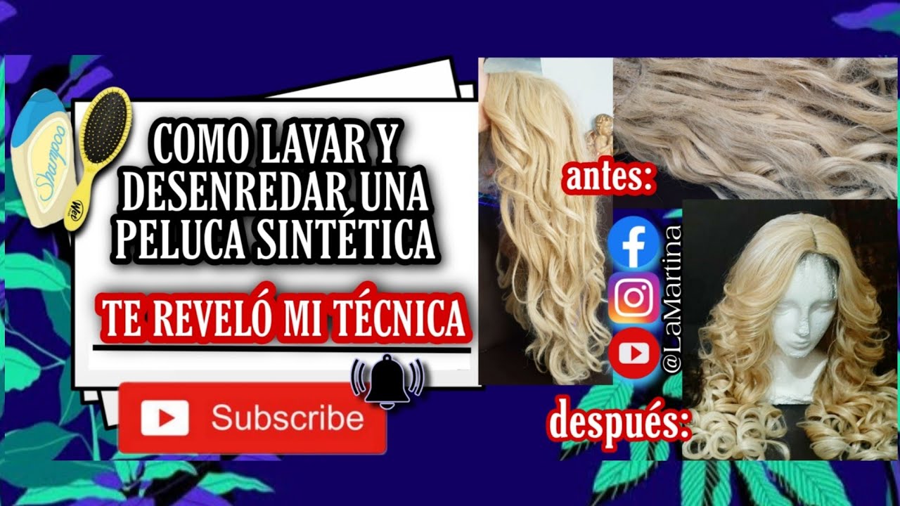 COMO LAVAR Y DESENREDAR PELUCA SINTÉTICA, TUTORIAL